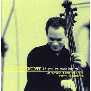 Alec Dankworth - If You're Passing By  CD